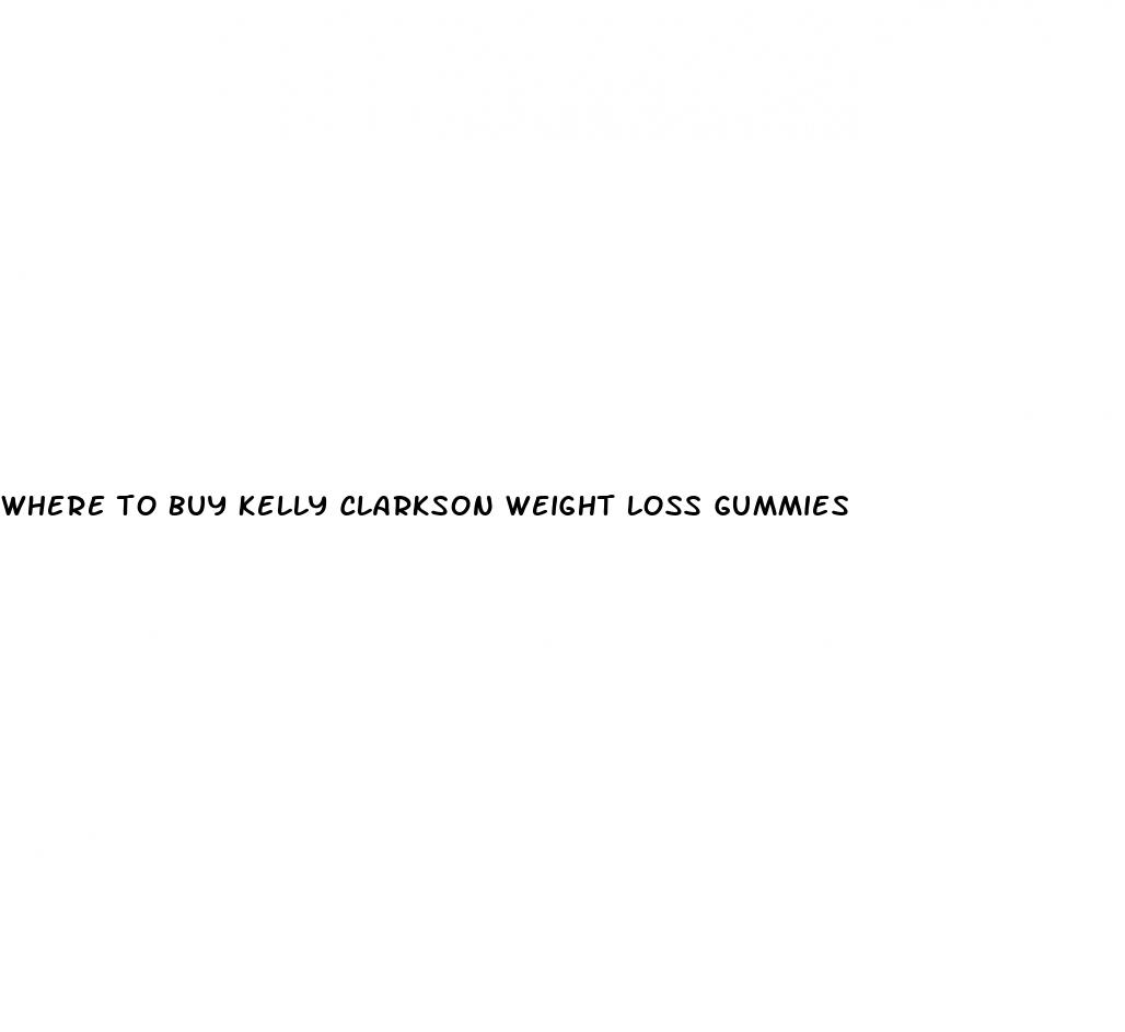 where to buy kelly clarkson weight loss gummies