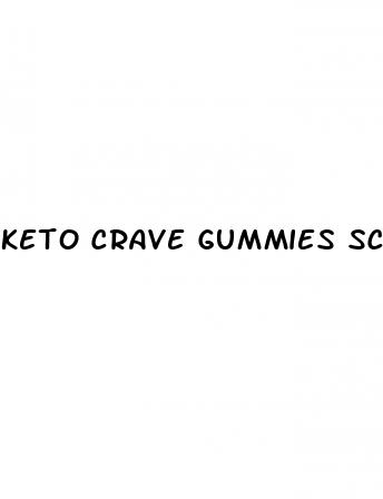 keto crave gummies scam