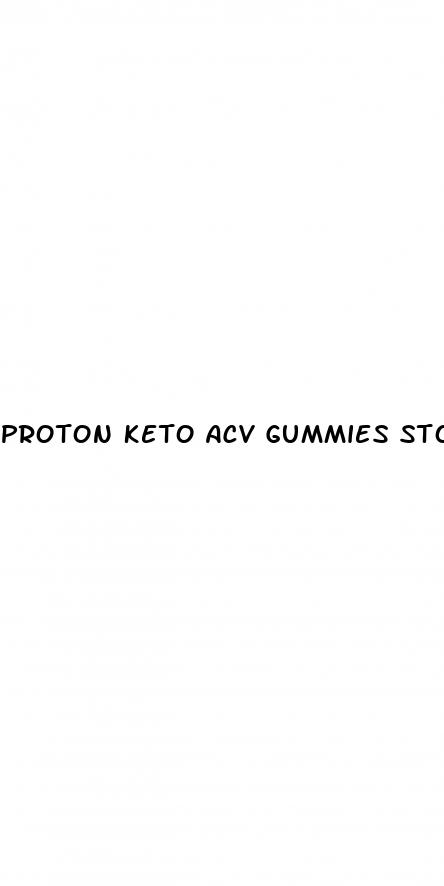 proton keto acv gummies stores