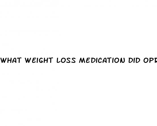 what weight loss medication did oprah use