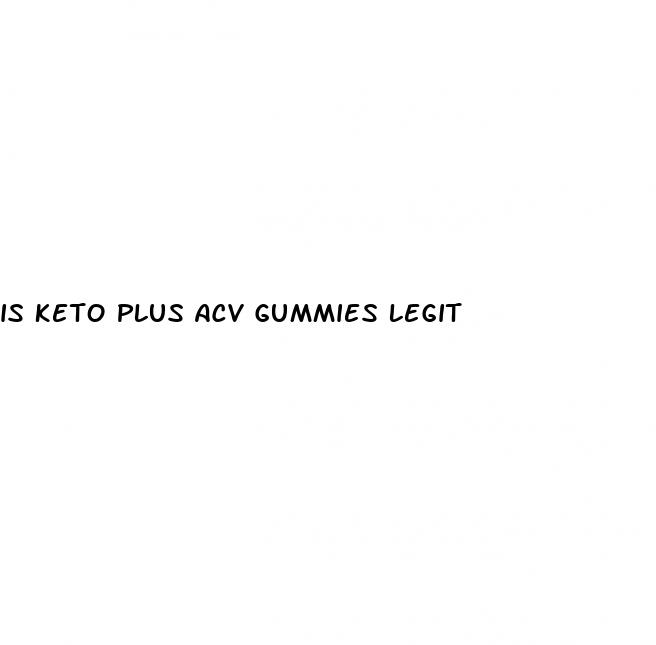 is keto plus acv gummies legit