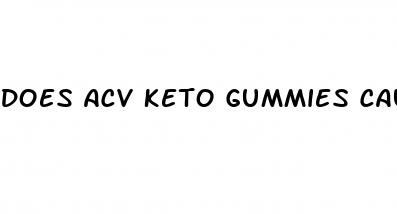 does acv keto gummies cause diarrhea