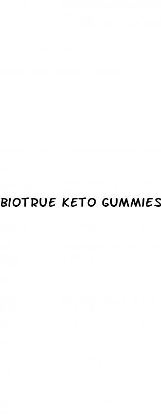 biotrue keto gummies