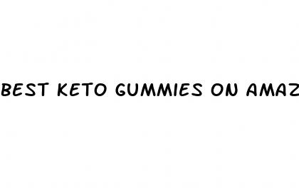 best keto gummies on amazon