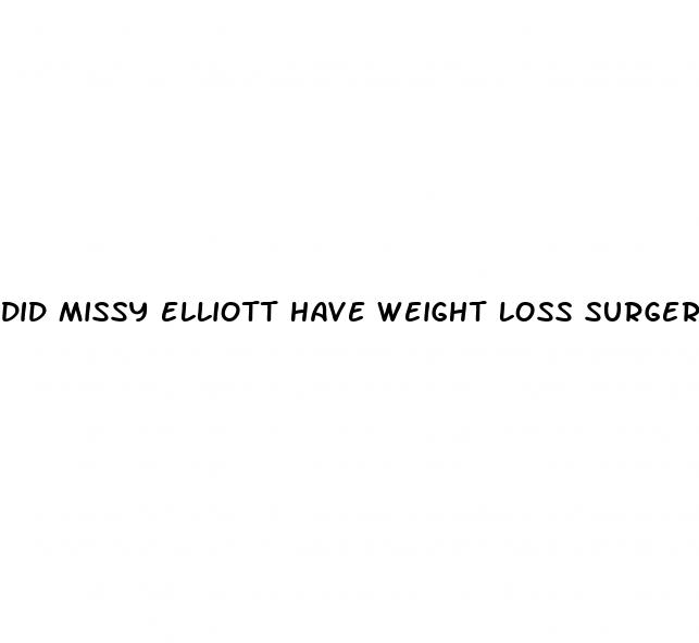 did missy elliott have weight loss surgery