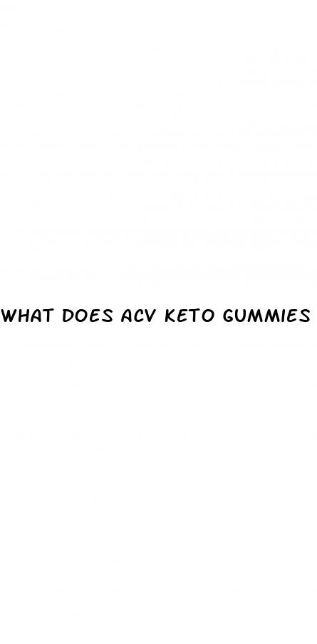 what does acv keto gummies do