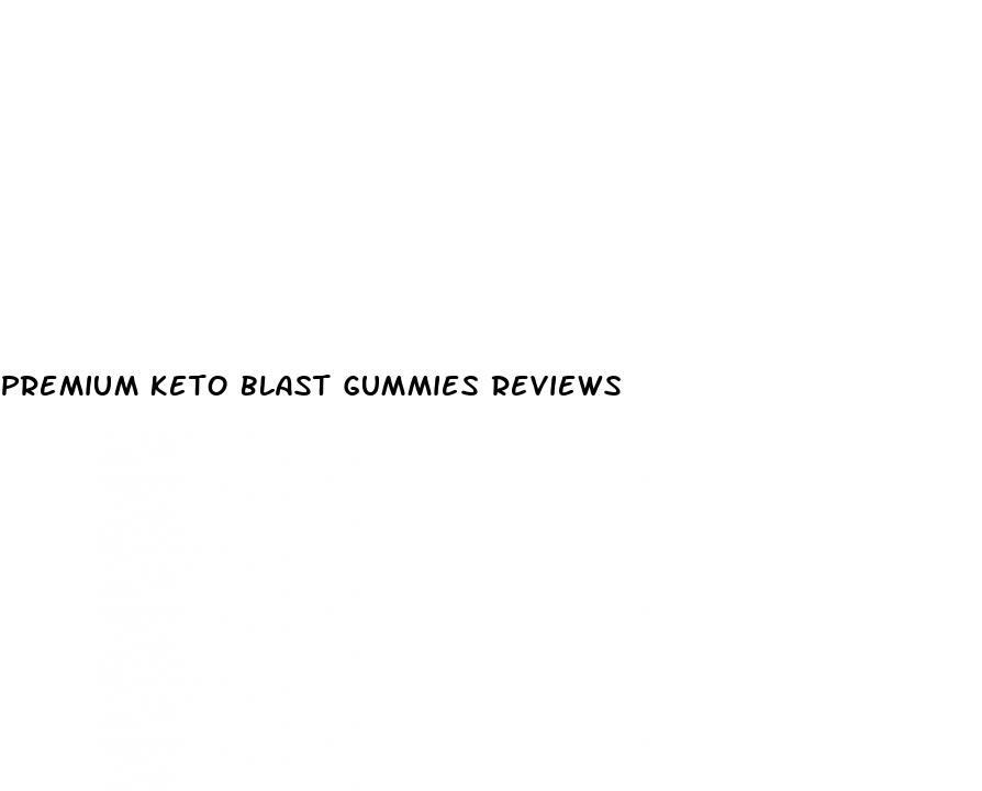 premium keto blast gummies reviews