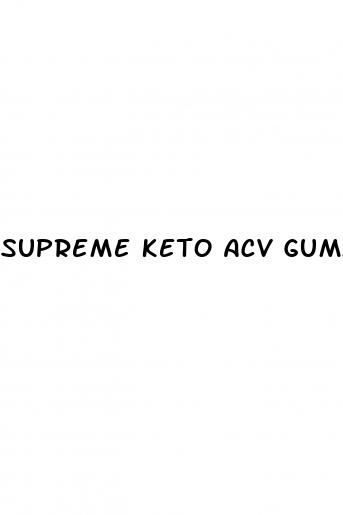 supreme keto acv gummies