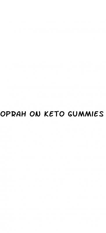 oprah on keto gummies