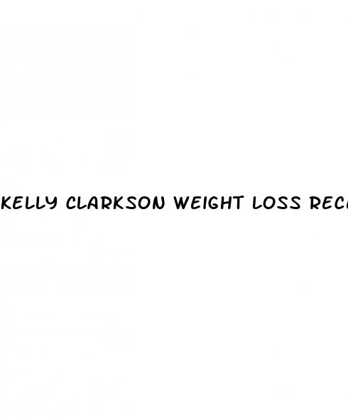 kelly clarkson weight loss recently