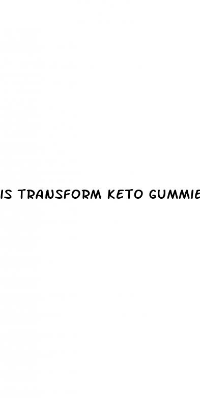 is transform keto gummies legit