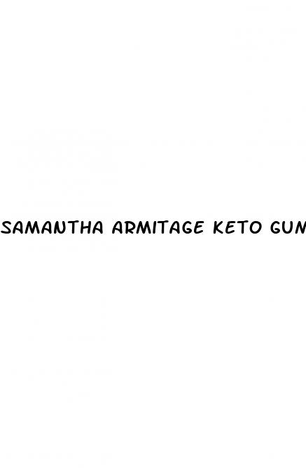 samantha armitage keto gummies