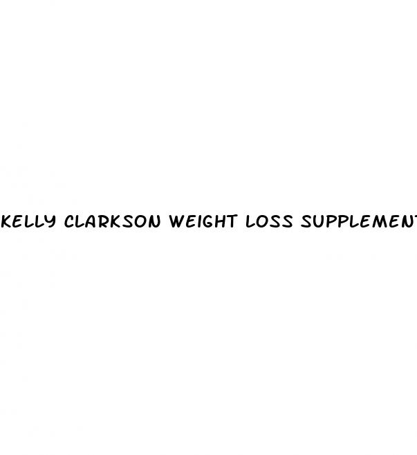 kelly clarkson weight loss supplements