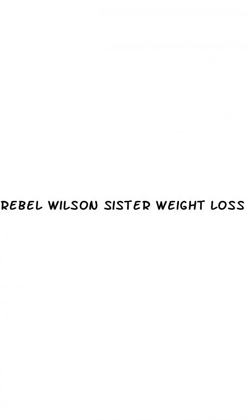 rebel wilson sister weight loss