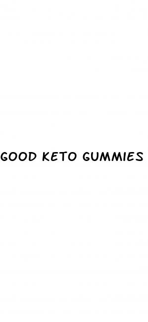 good keto gummies for weight loss