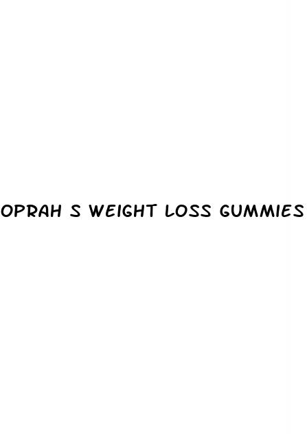 oprah s weight loss gummies real