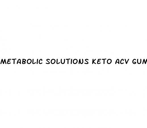 metabolic solutions keto acv gummies