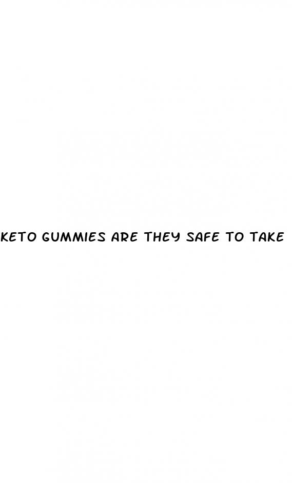 keto gummies are they safe to take