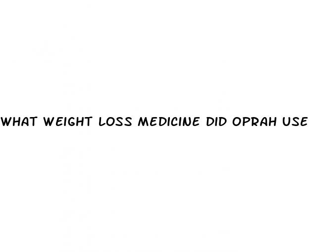 what weight loss medicine did oprah use