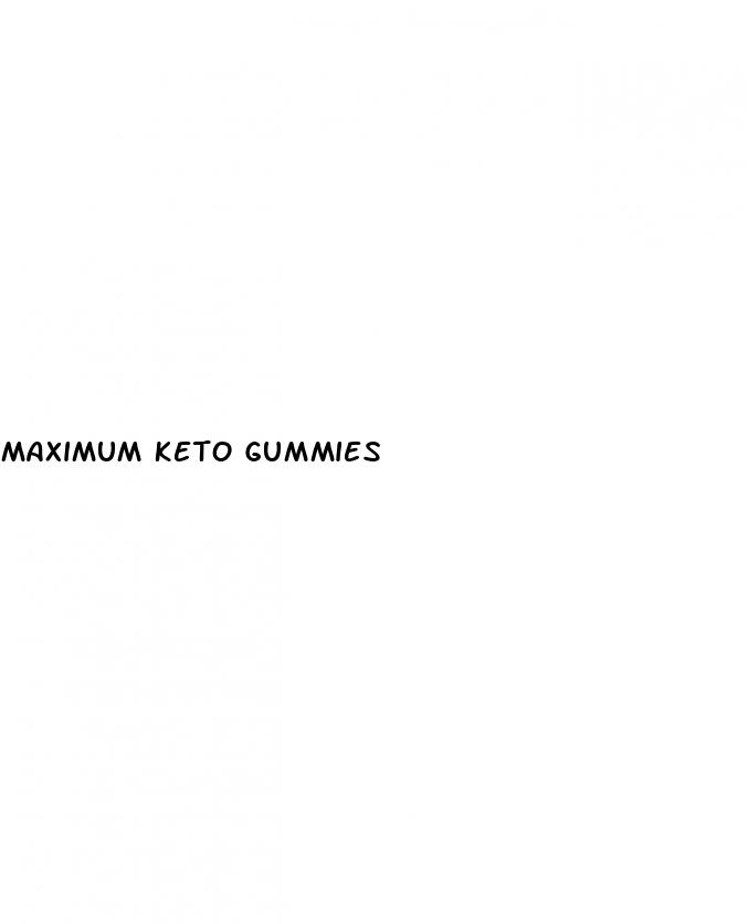 maximum keto gummies