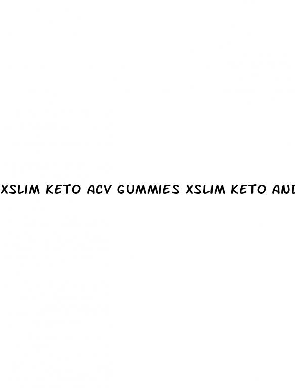 xslim keto acv gummies xslim keto and acv gummies reviews