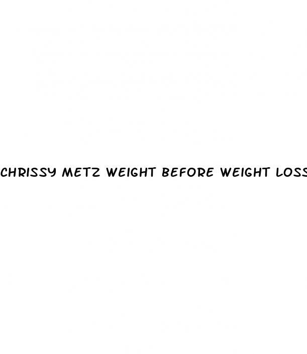 chrissy metz weight before weight loss