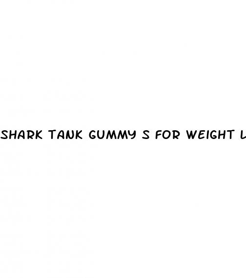 shark tank gummy s for weight loss