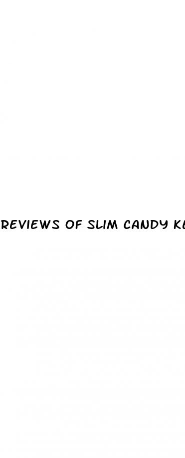 reviews of slim candy keto gummies