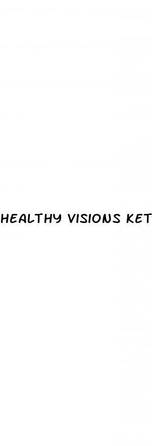 healthy visions keto gummies