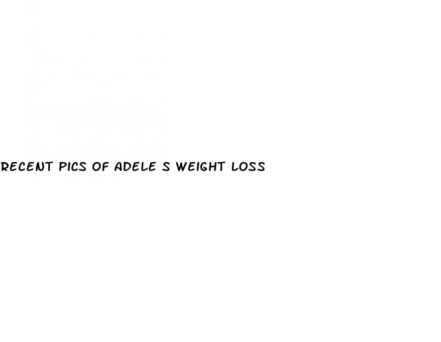 recent pics of adele s weight loss