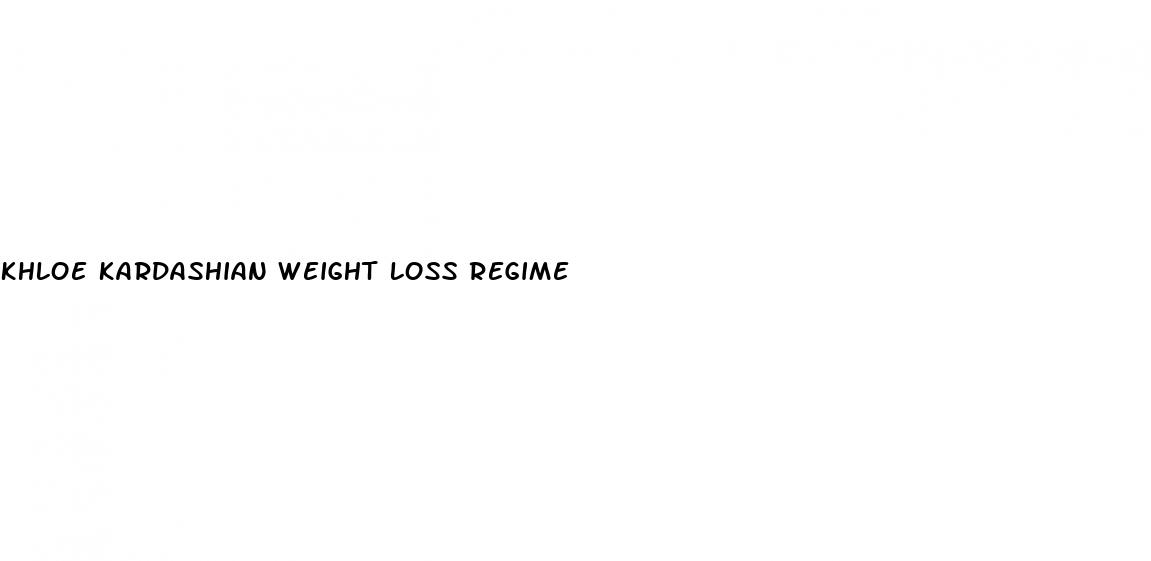 khloe kardashian weight loss regime