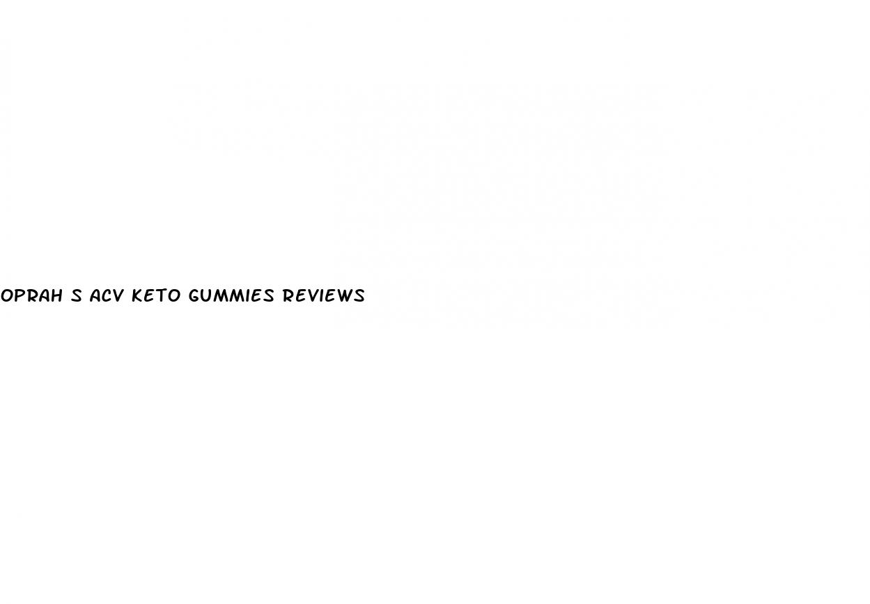 oprah s acv keto gummies reviews