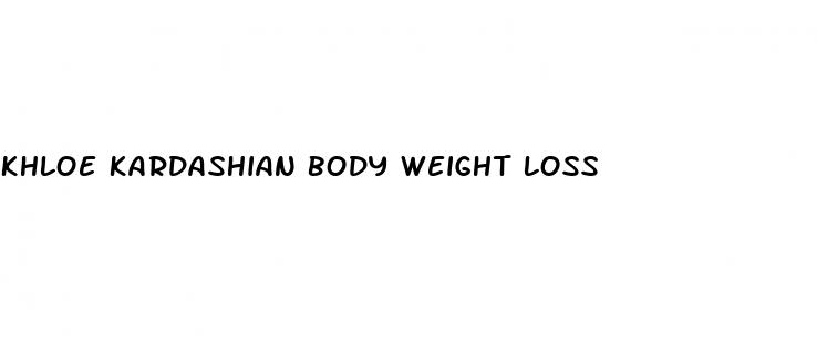 khloe kardashian body weight loss