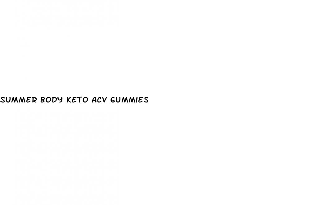 summer body keto acv gummies