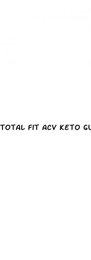 total fit acv keto gummies