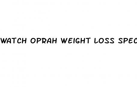 watch oprah weight loss special