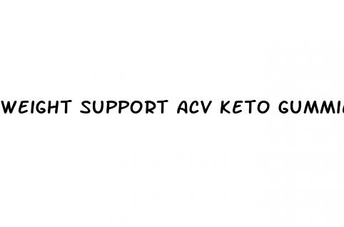 weight support acv keto gummies