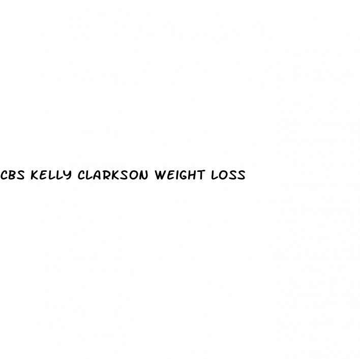 cbs kelly clarkson weight loss