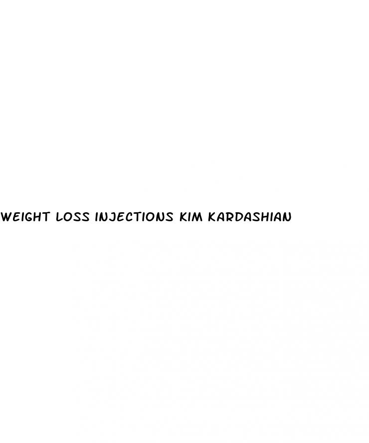 weight loss injections kim kardashian