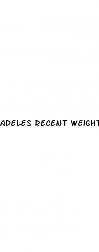 adeles recent weight loss