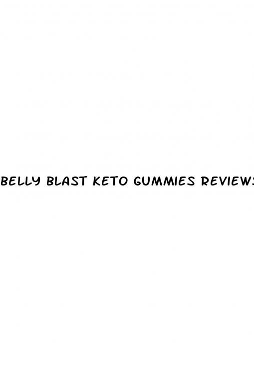 belly blast keto gummies reviews