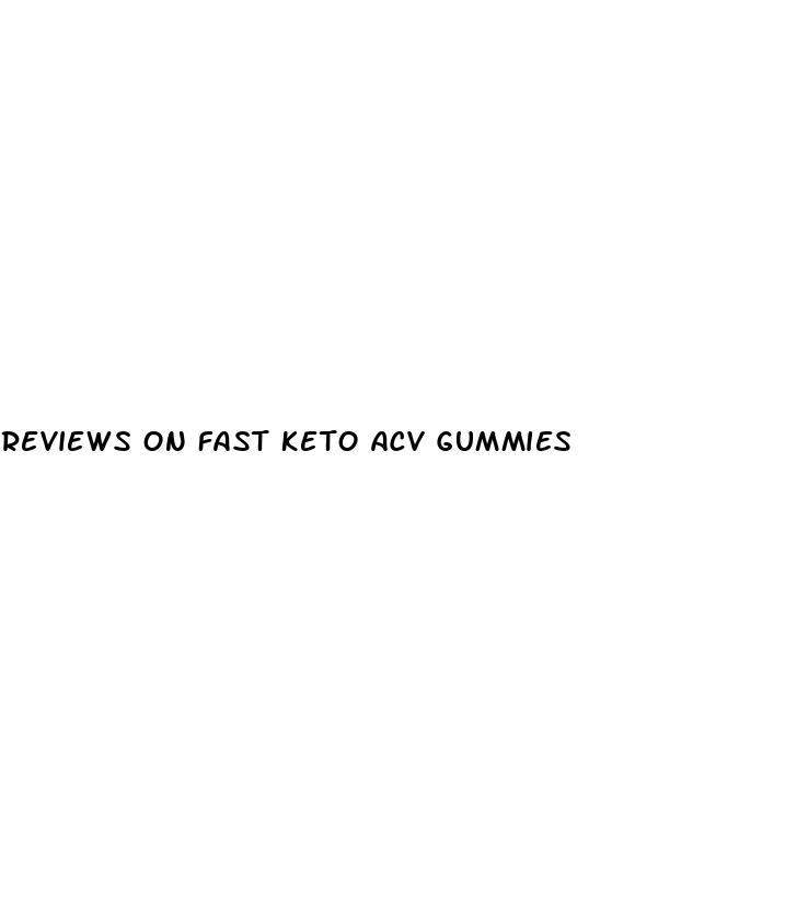 reviews on fast keto acv gummies