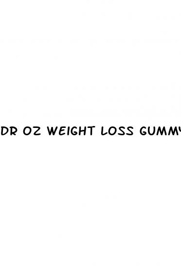 dr oz weight loss gummys