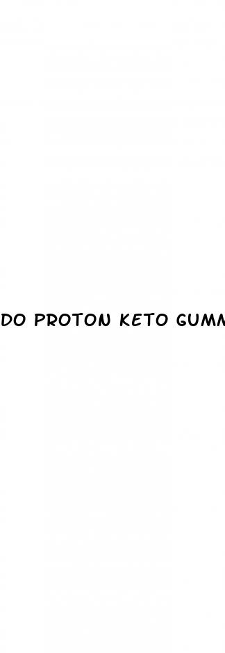 do proton keto gummies work