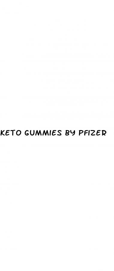 keto gummies by pfizer