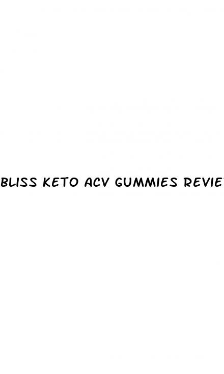 bliss keto acv gummies reviews