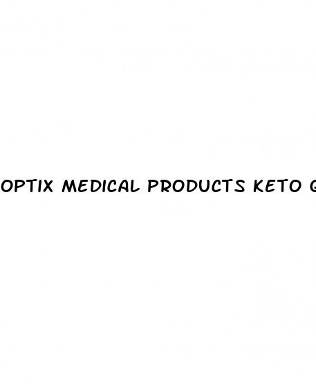 optix medical products keto gummies phone number customer service