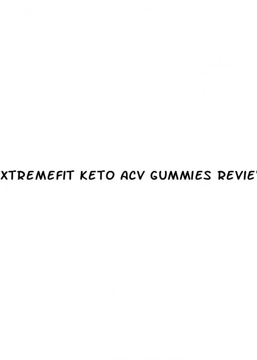 xtremefit keto acv gummies review