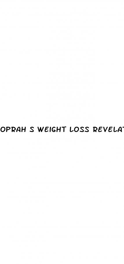 oprah s weight loss revelation