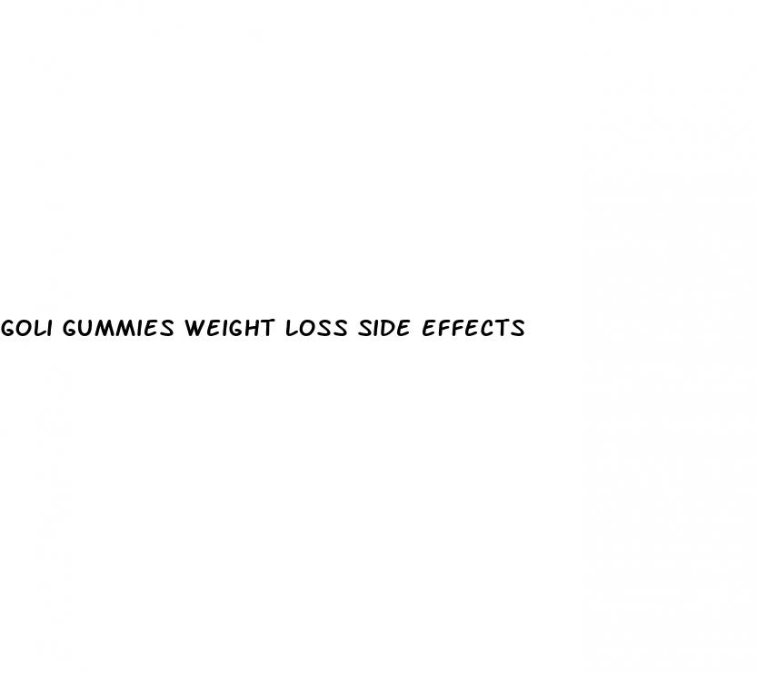 goli gummies weight loss side effects